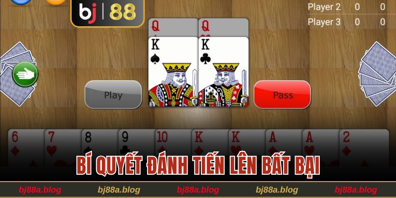 Bí quyết đánh tiến lên bất bại cho mọi người chơi