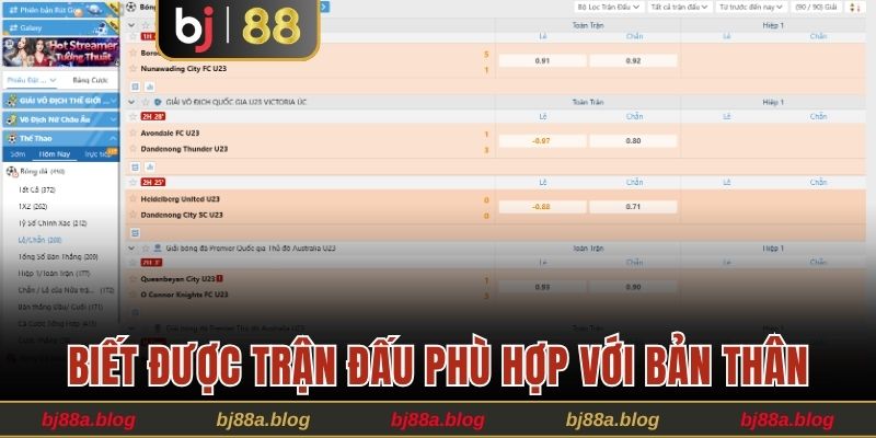 Biết được trận đấu phù hợp với bản thân