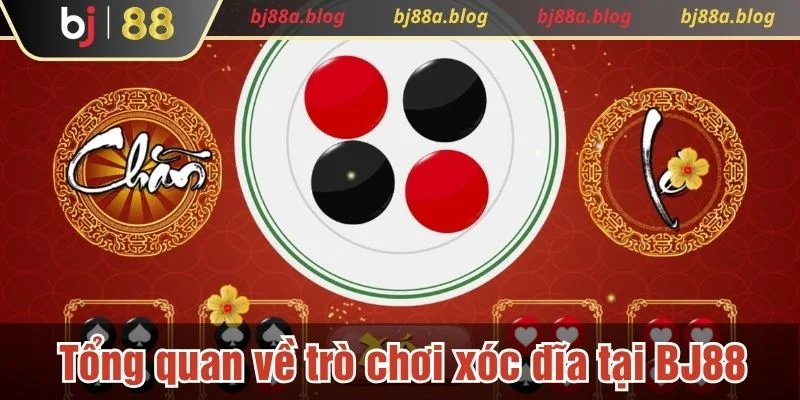 Chơi xóc đĩa trực tuyến tại BJ88 rất thú vị