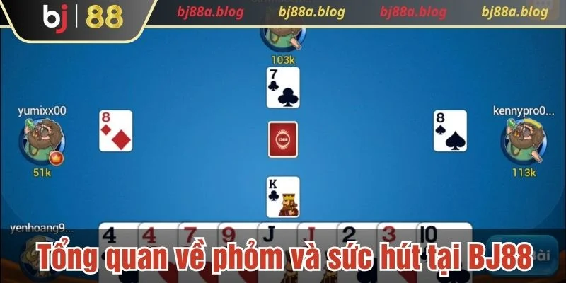 Game phỏm trực tuyến tại BJ88 thu hút nhiều người chơi