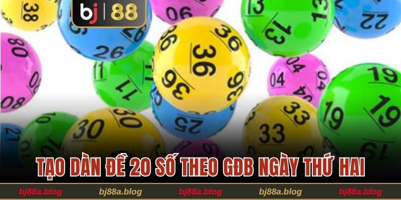 Tạo dàn đề 20 số theo giải đặc biệt ngày thứ hai