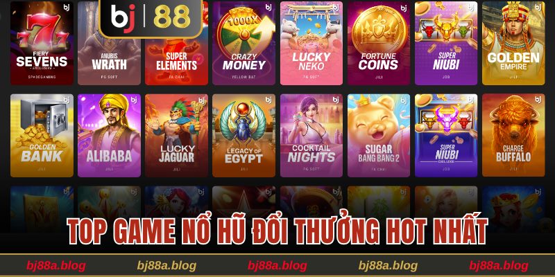 Top những tựa game nổ hũ đổi thưởng hot nhất