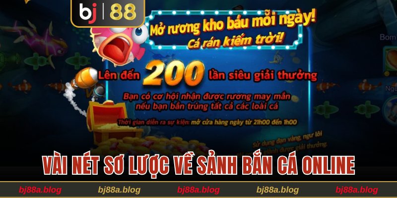 Vài nét sơ lược về sảnh bắn cá online